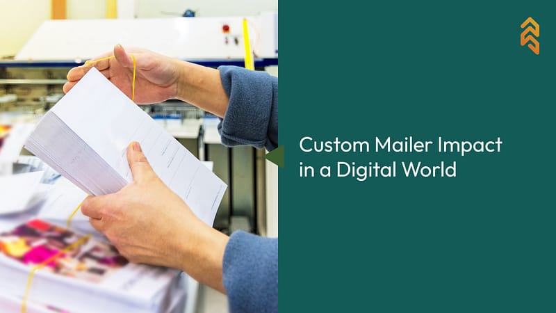 Custom Mailer Impact in a Digital World 4 Custom Mailer Impact in a Digital World