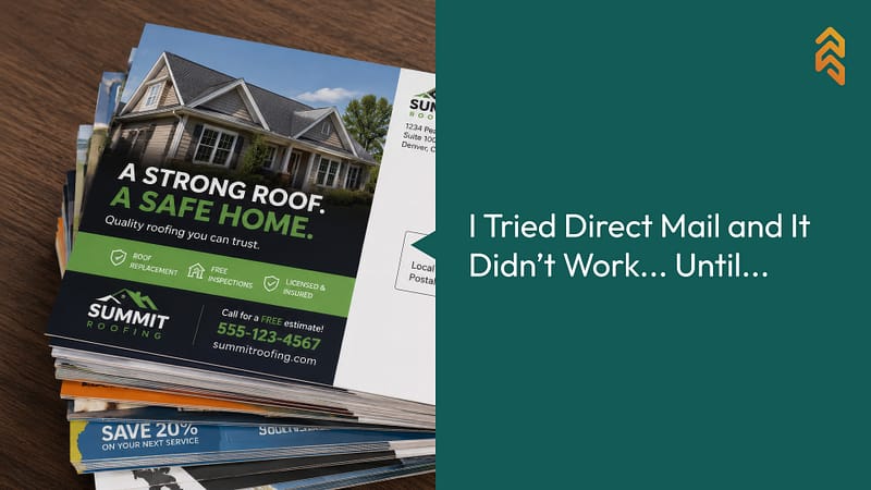 I Tried Direct Mail and It Didn't Work... Until... 1 Tried Direct Mail